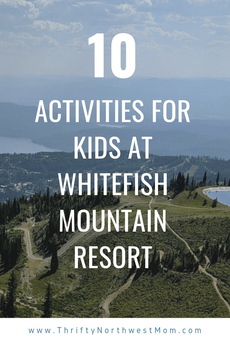 10 Activities Kids Will Love at Whitefish Mountain Resort