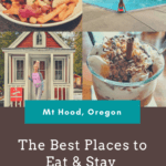 Best Places to Eat & Stay at Mt Hood with Kids