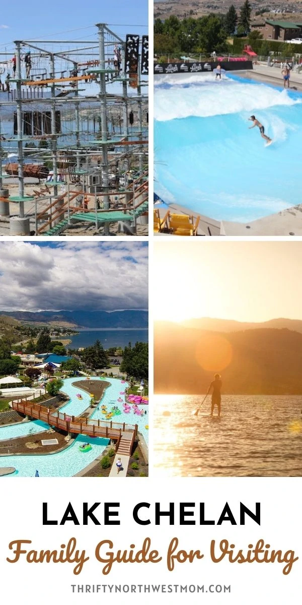 Lake Chelan Washington Family Guide