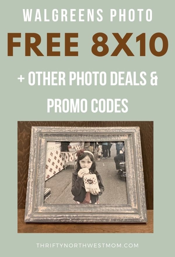 Walgreens Photo Coupon Codes Free 8x10 Photo More Thrifty NW Mom