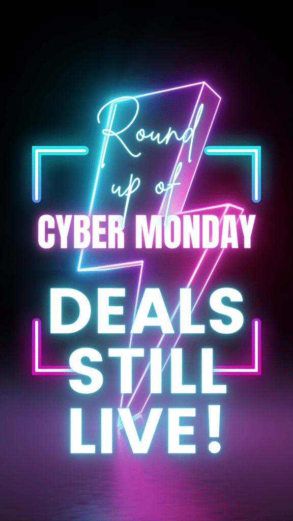 Black Friday & Cyber Monday Deals Still Available (But Will Be Gone Soon)!