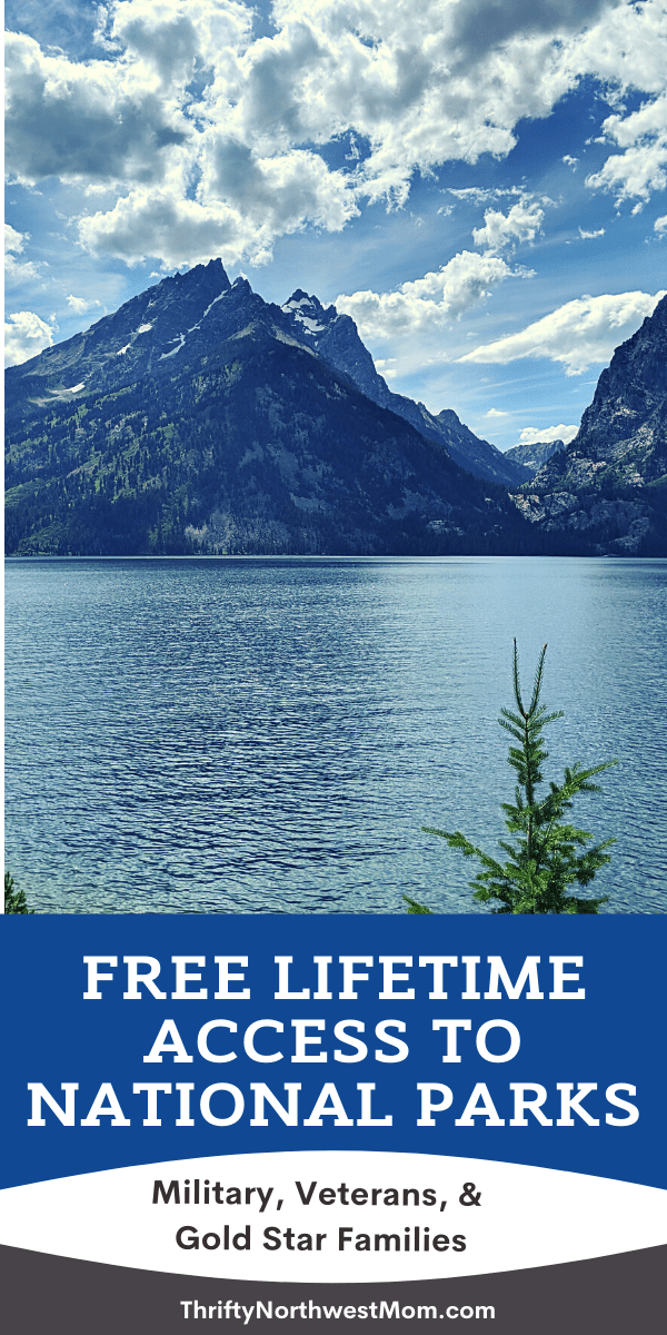 Free Lifetime Access to National Parks for Veterans, Military & Gold Star Families