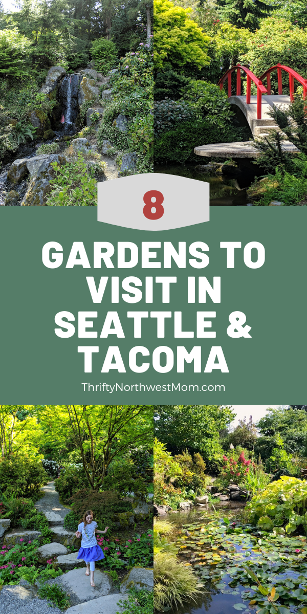 Gardens to visit in Seattle & Tacoma