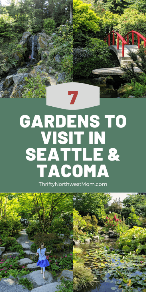 7 Gardens to Visit around Seattle & Tacoma
