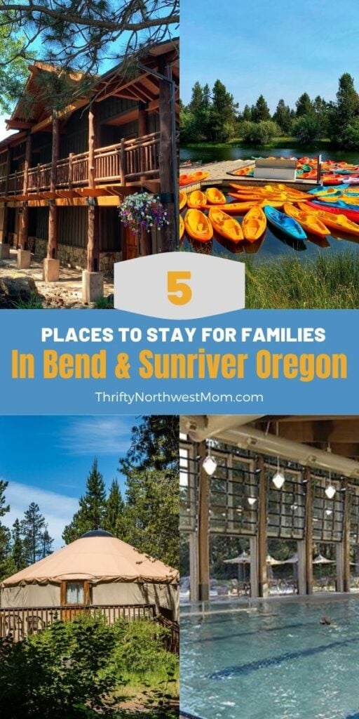 best places to stay in bend and sunriver oregon for families
