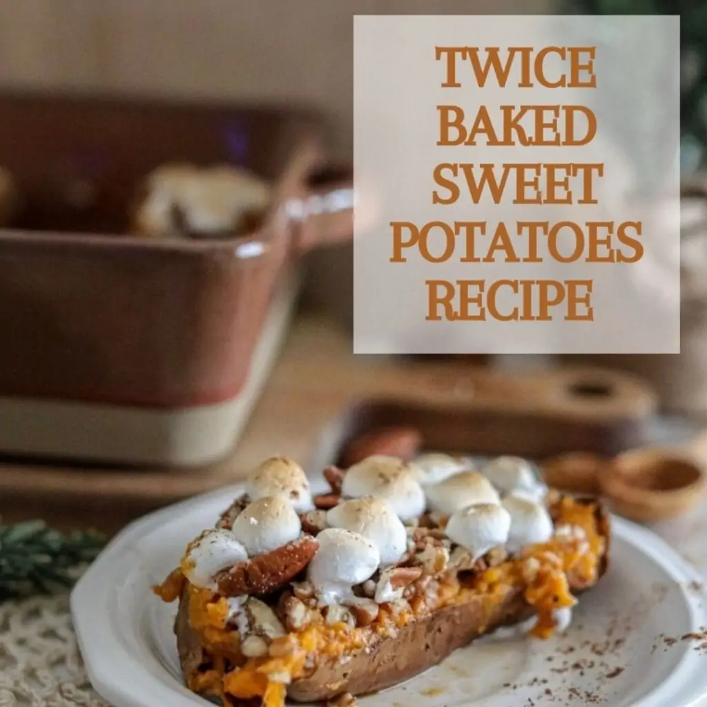 Twice Baked Sweet Potatoes Recipe – Unbelievably Delicious!