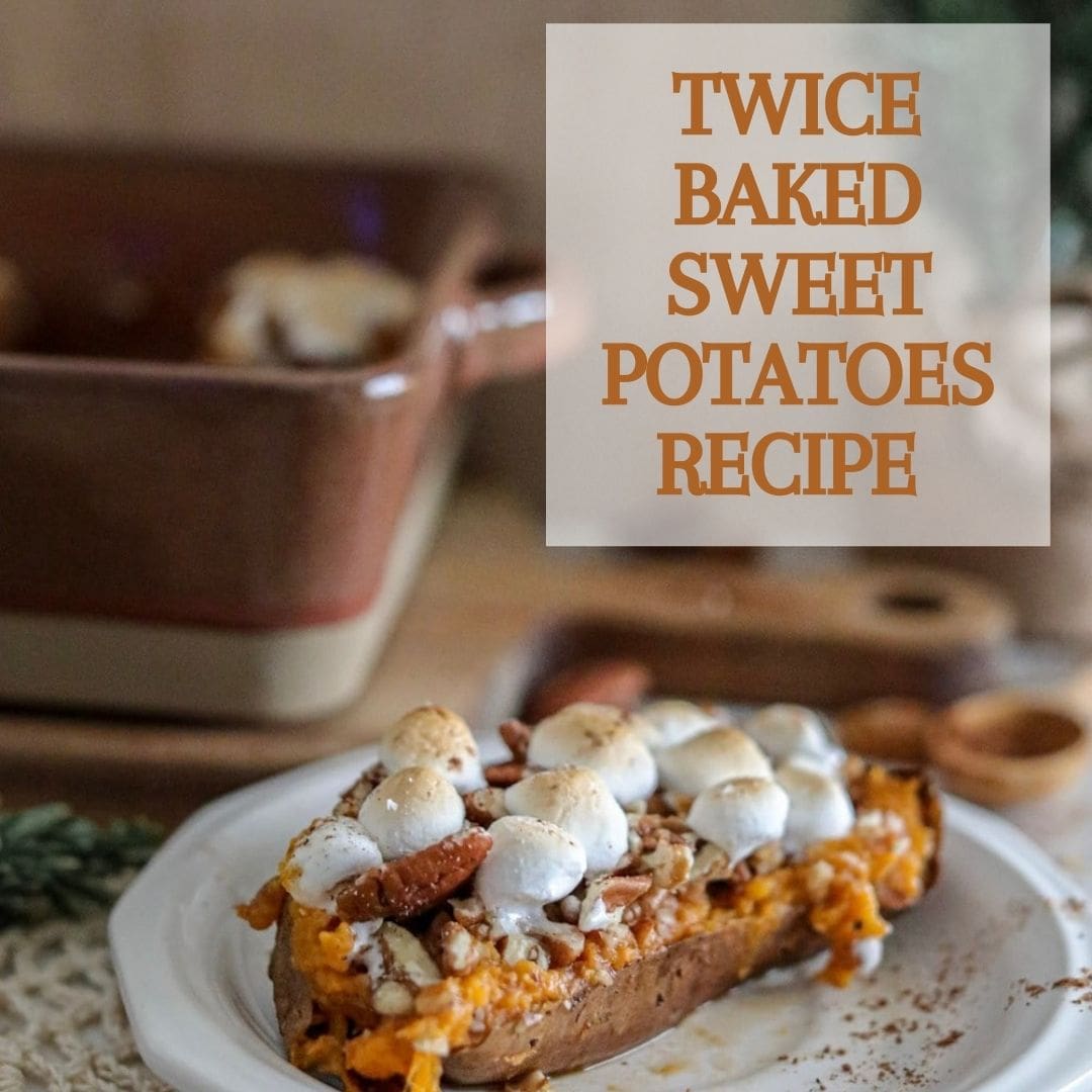 Twice Baked Sweet Potatoes Recipe