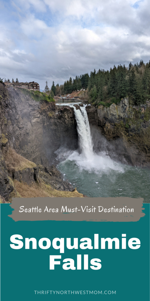 Snoqualmie Falls – Impressive Waterfall Less than 30 Miles from Seattle!