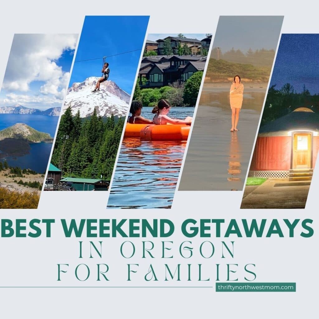 Weekend Getaways in Oregon – 5 of Our Favorites for Family Travel!