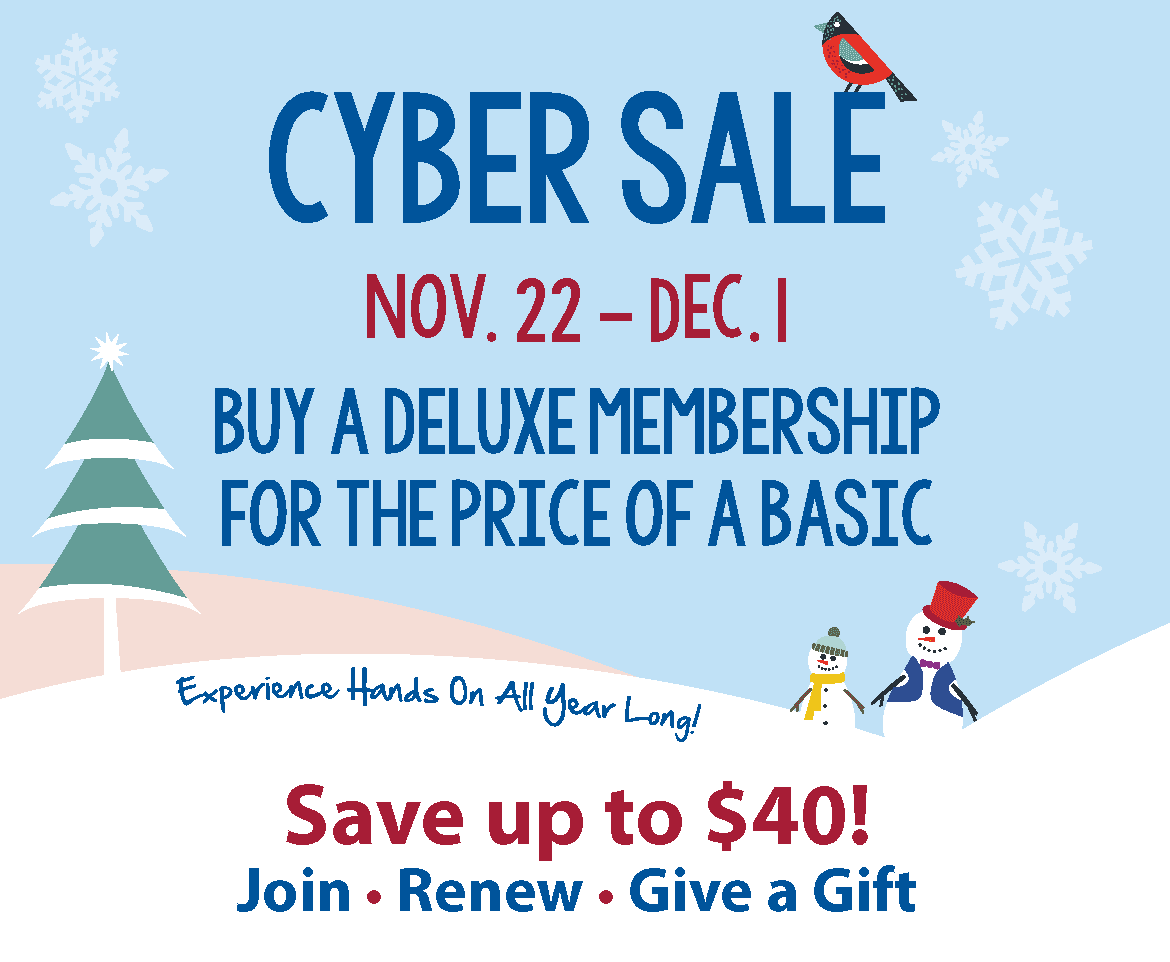 Hands on Childrens museum cyber monday