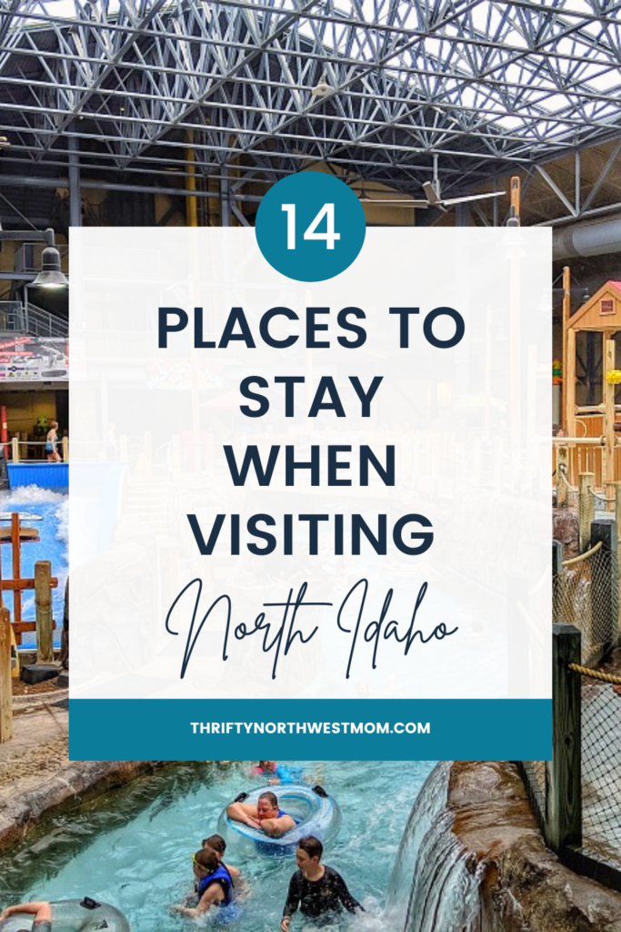 Places to stay When Visiting North Idaho