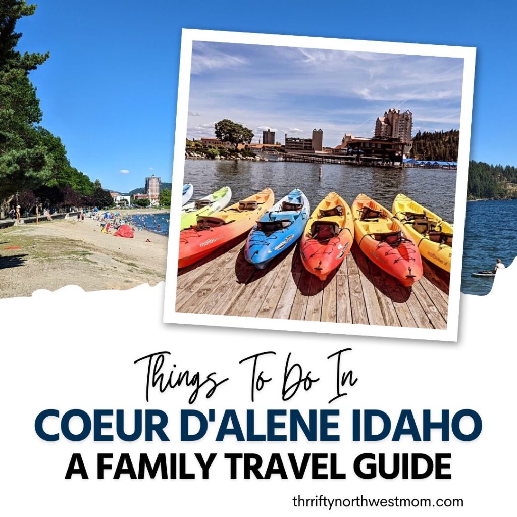 Fun Things To Do In Coeur d’Alene Idaho – A Family Travel Guide!