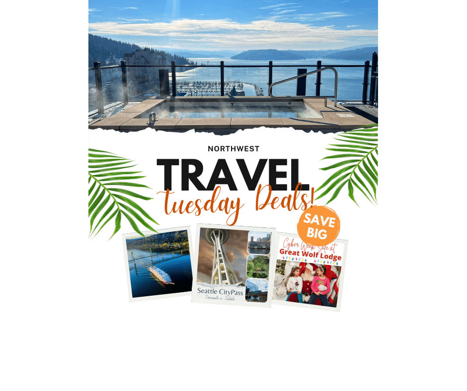 Northwest Travel Tuesday Deals – Up to 50% off Hotels, Airfare Deals, Activities & More!