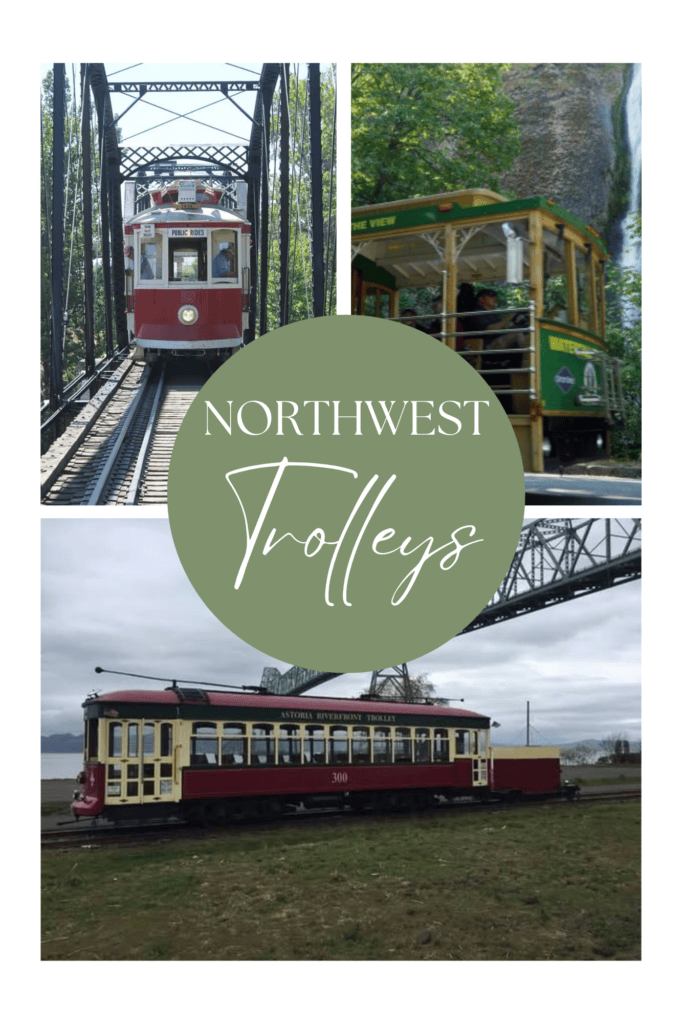 7 Trolleys That Will Help You Explore the Northwest In Style!