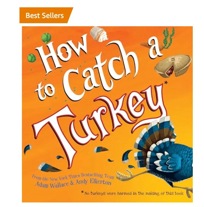 How to Catch a Turkey